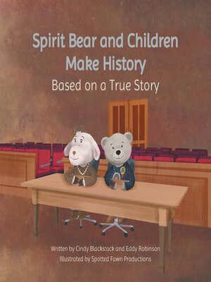 cover image of Spirit Bear and Children Make History